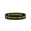 Bracelete de silicone preto Pufferfish com estampa PUFFERFISH e frase My Toxin Makes Coral Dance